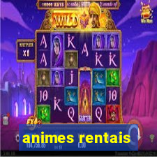 animes rentais