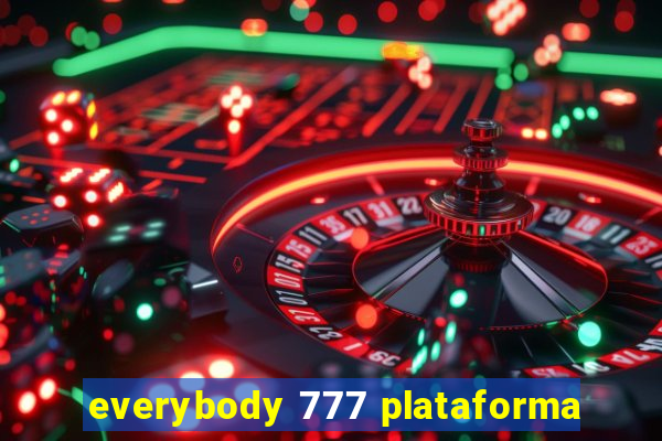 everybody 777 plataforma