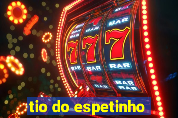 tio do espetinho