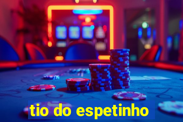 tio do espetinho