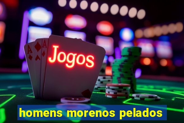 homens morenos pelados