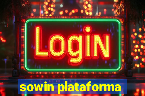 sowin plataforma