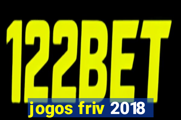 jogos friv 2018