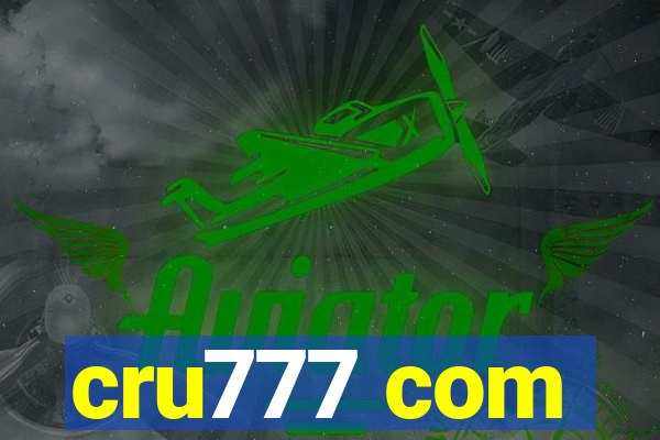 cru777 com