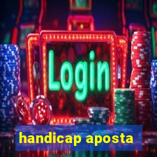 handicap aposta