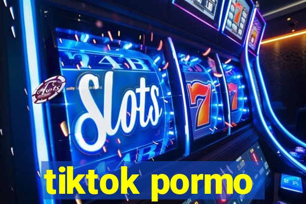 tiktok pormo