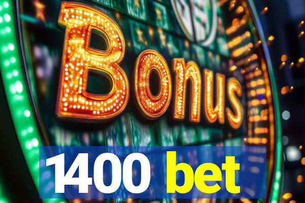 1400 bet