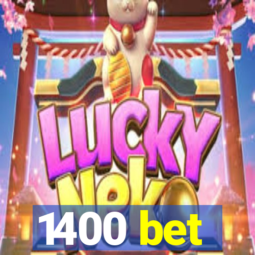 1400 bet