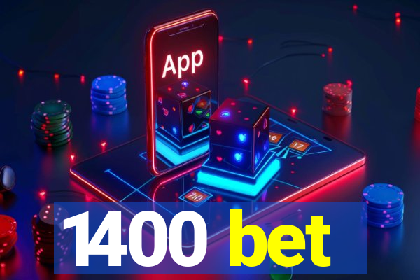 1400 bet