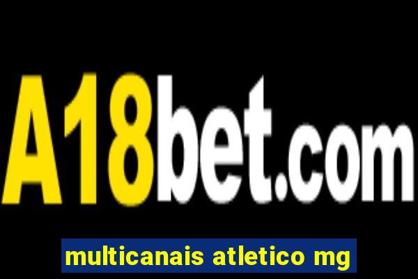multicanais atletico mg