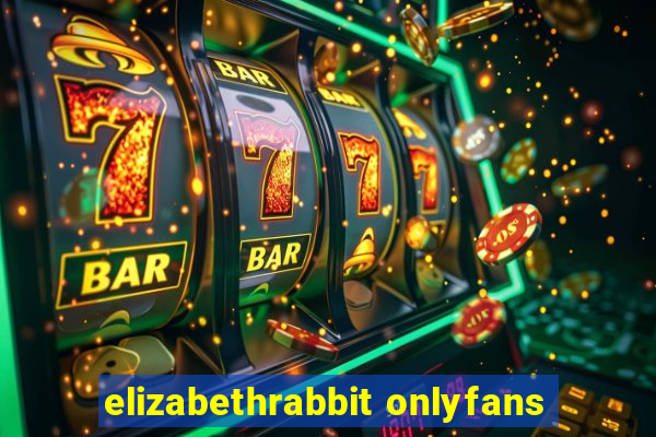 elizabethrabbit onlyfans