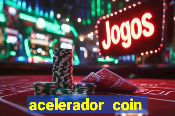 acelerador coin master 2024
