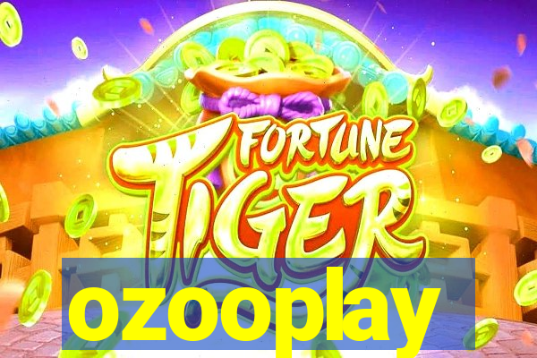 ozooplay