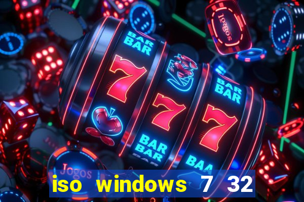 iso windows 7 32 bits pt br download