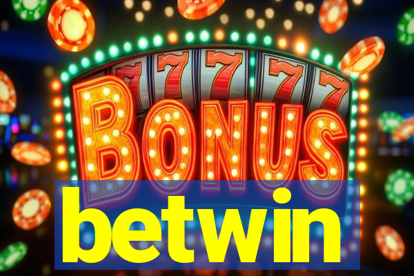 betwin