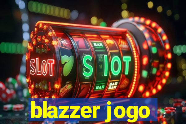 blazzer jogo