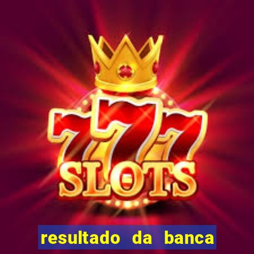 resultado da banca caminho da sorte
