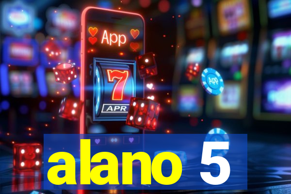alano 5