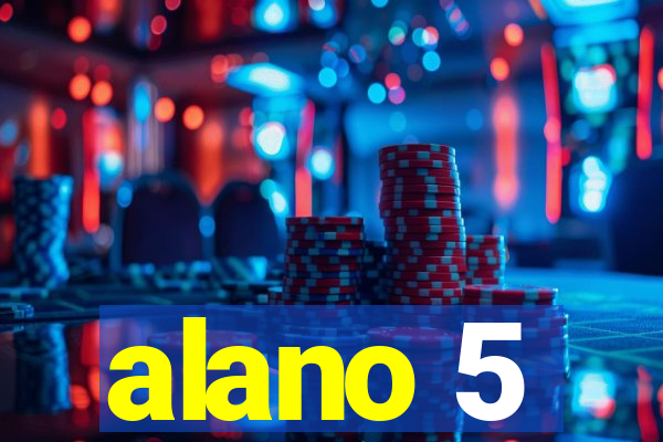 alano 5