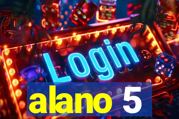 alano 5