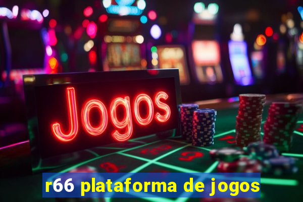 r66 plataforma de jogos