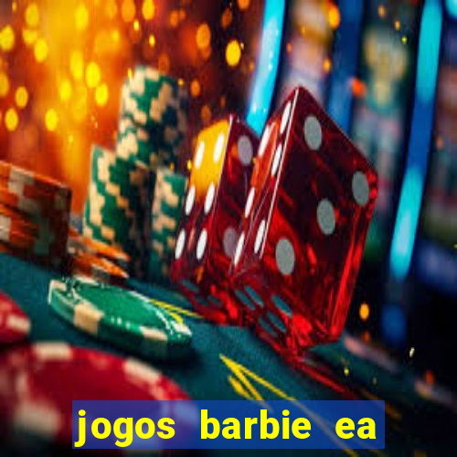 jogos barbie ea magia da moda