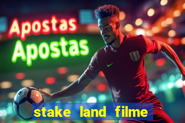 stake land filme completo dublado
