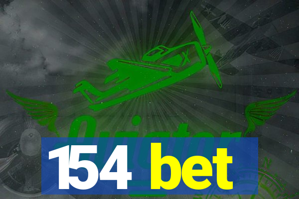 154 bet