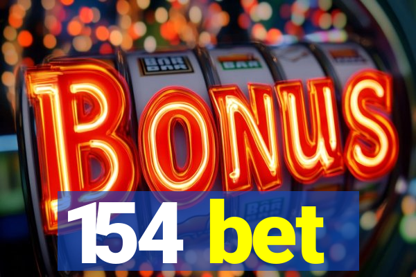 154 bet