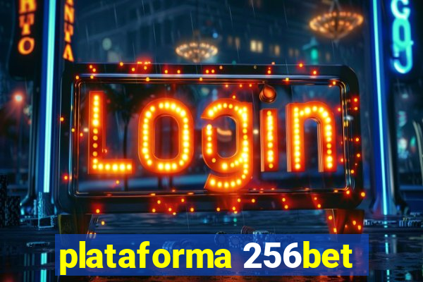 plataforma 256bet