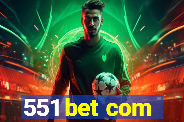551 bet com