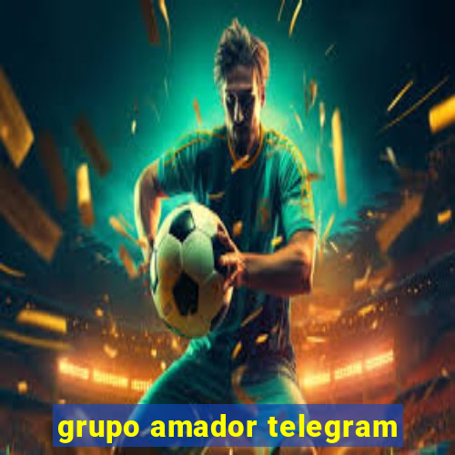 grupo amador telegram