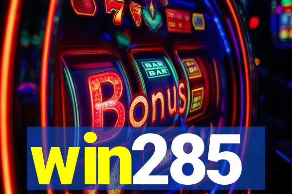 win285
