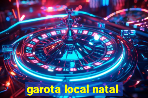 garota local natal