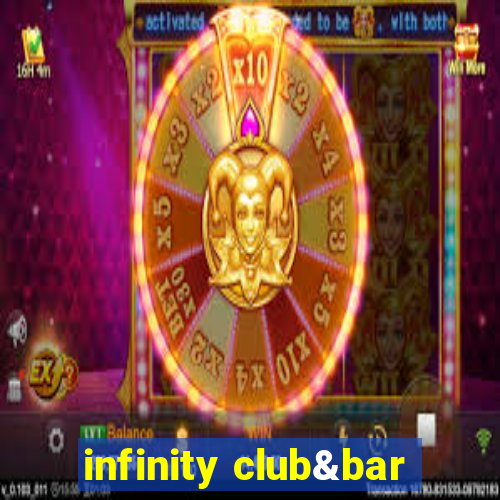 infinity club&bar
