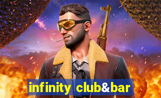 infinity club&bar