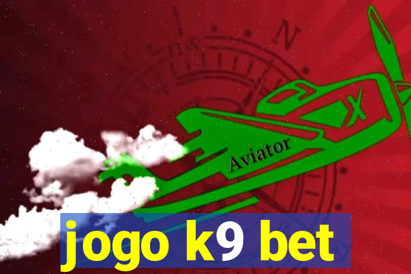 jogo k9 bet