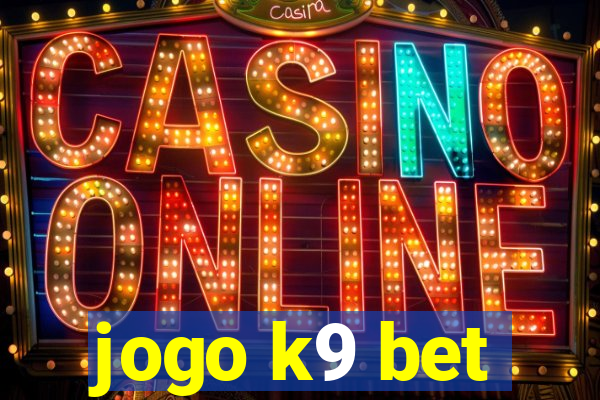 jogo k9 bet