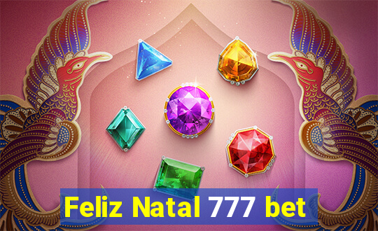 Feliz Natal 777 bet