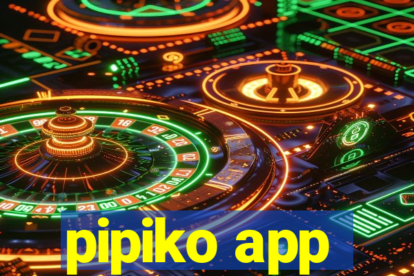 pipiko app