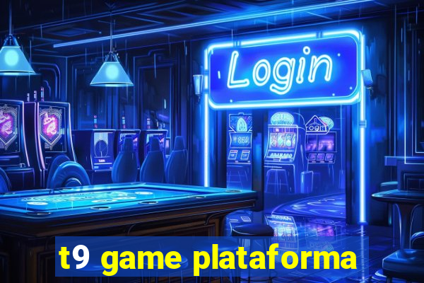 t9 game plataforma