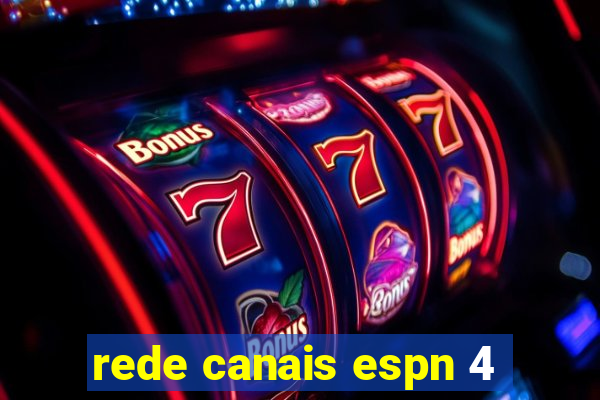 rede canais espn 4