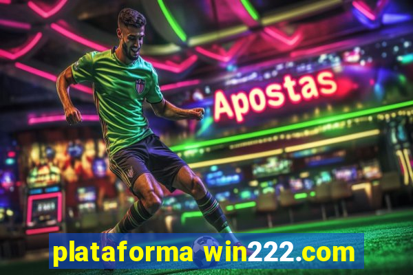 plataforma win222.com