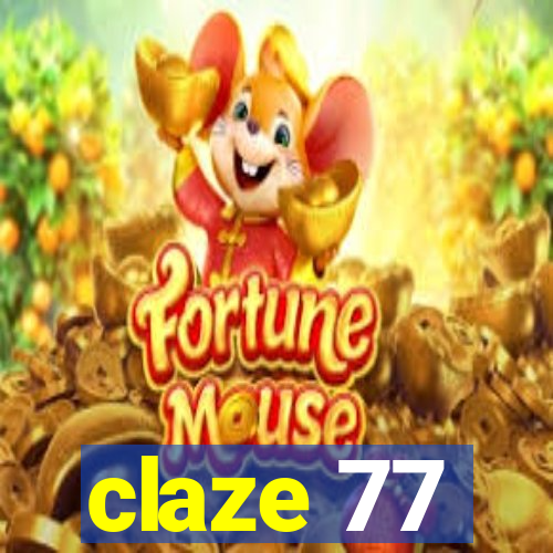 claze 77