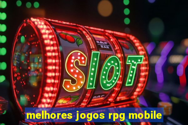 melhores jogos rpg mobile