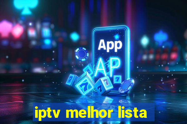 iptv melhor lista