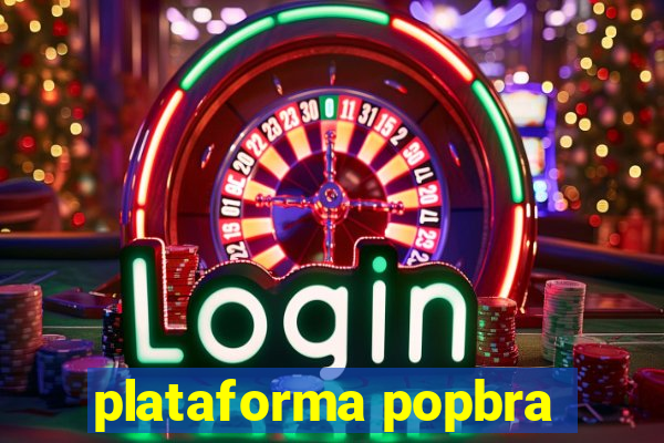 plataforma popbra