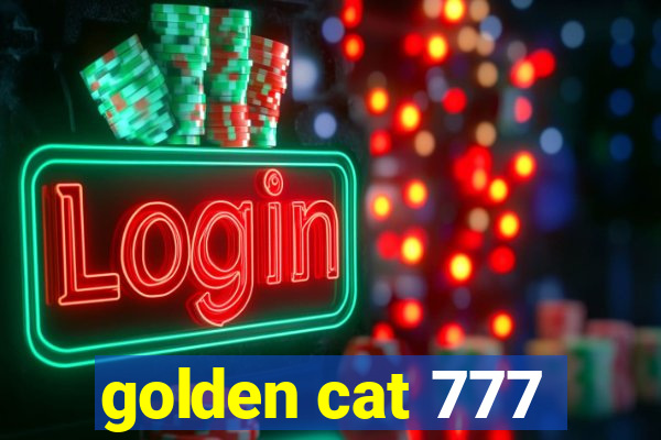 golden cat 777