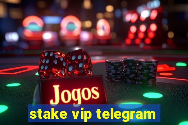stake vip telegram