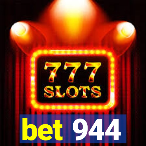 bet 944
